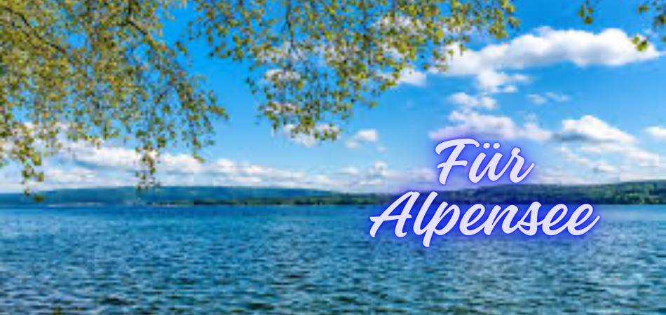 Für Alpensee