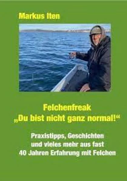 Felchenfreak von Markus iten
